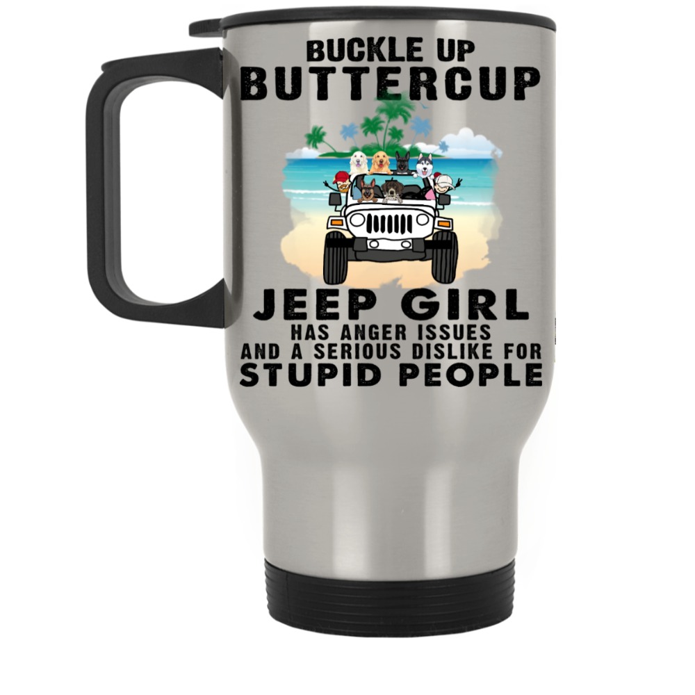 Jeep dog cat turtle pet kid buckle up buttercup jeep girl has anger issues and a serious dislike for stupid people personaliz