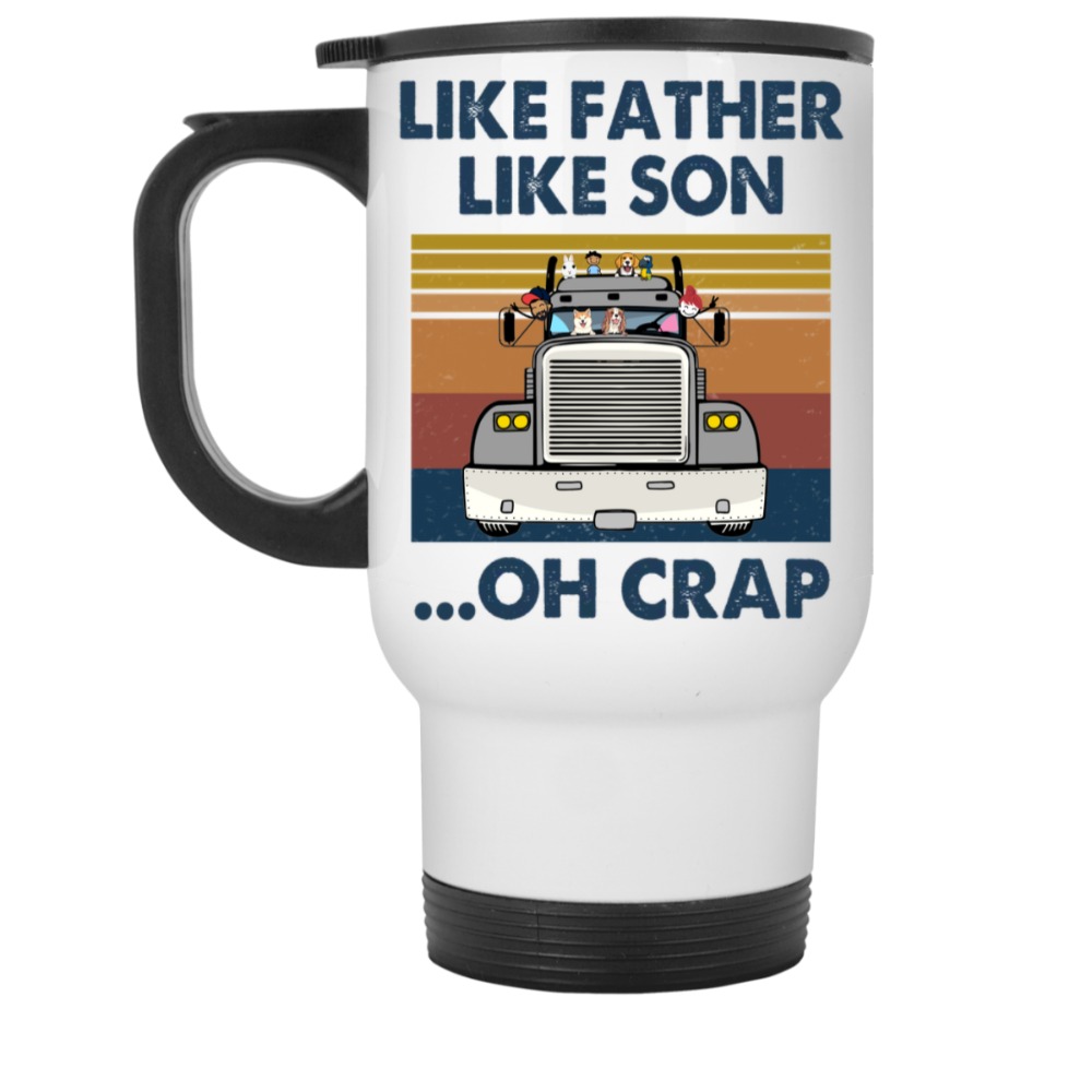 Truck Mother's day Father's day oh crap like father mother like daughter son personalized front white travel mug perfect gift