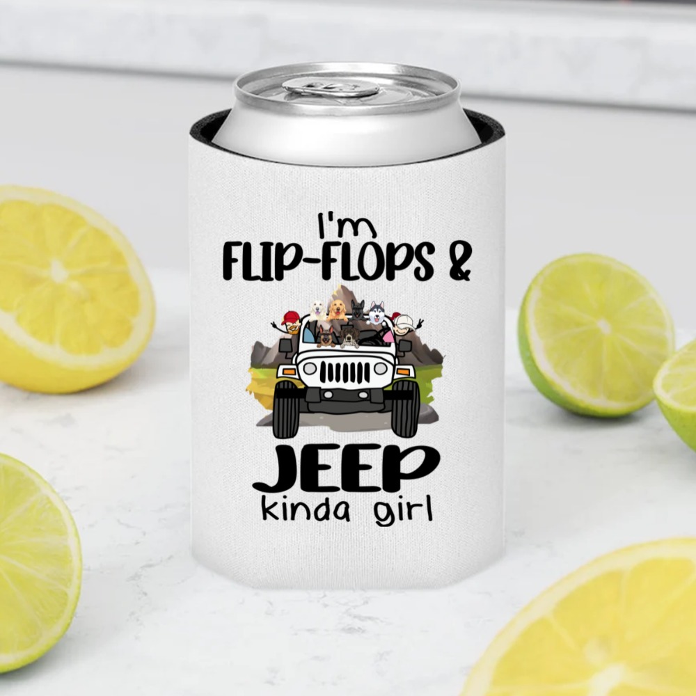 Jeep dog cat I'm a flip-flops and Jeep kinda girl personalized can cooler sleeve perfect gift idea funny custom gift - NH - 5