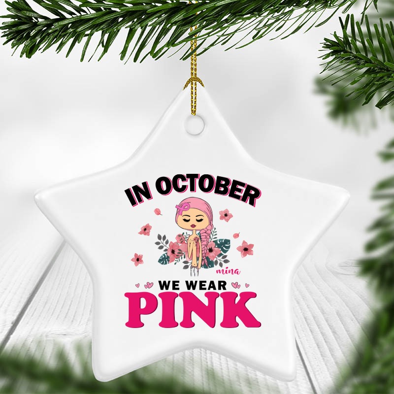 In October we wear pink Custom Name and Skin Breast Cancer Awareness Warrior month personalized star ornament - BT - 2188941