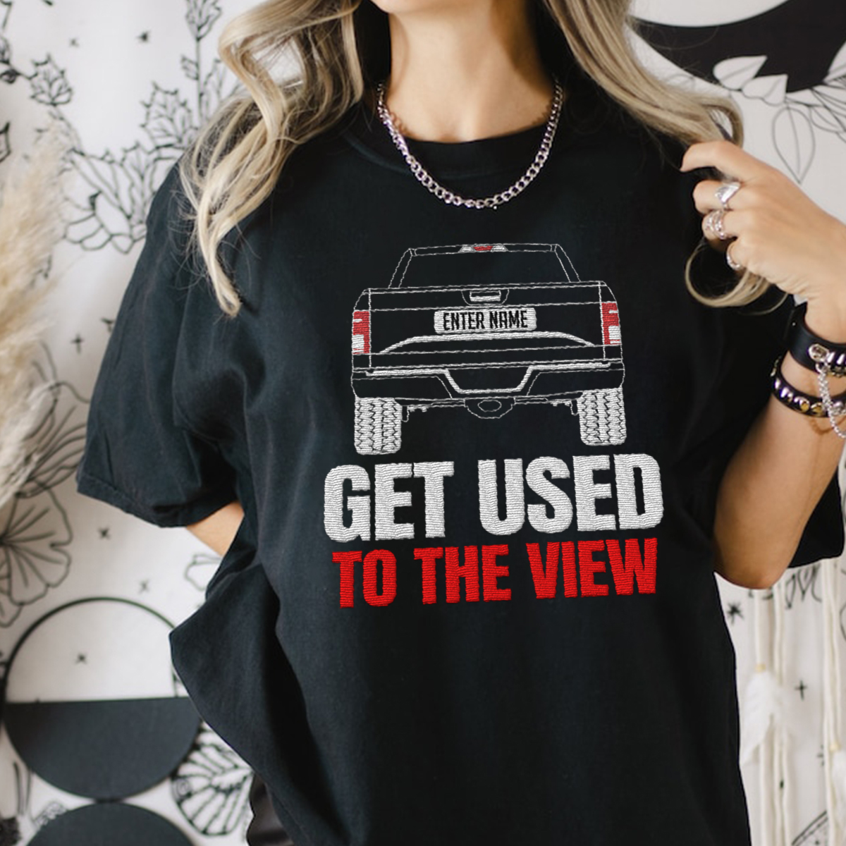Ford F-150 Get Used To The View Personalized Embroidered T-shirt Perfect Gift Idea funny custom gift - QH - 9489301