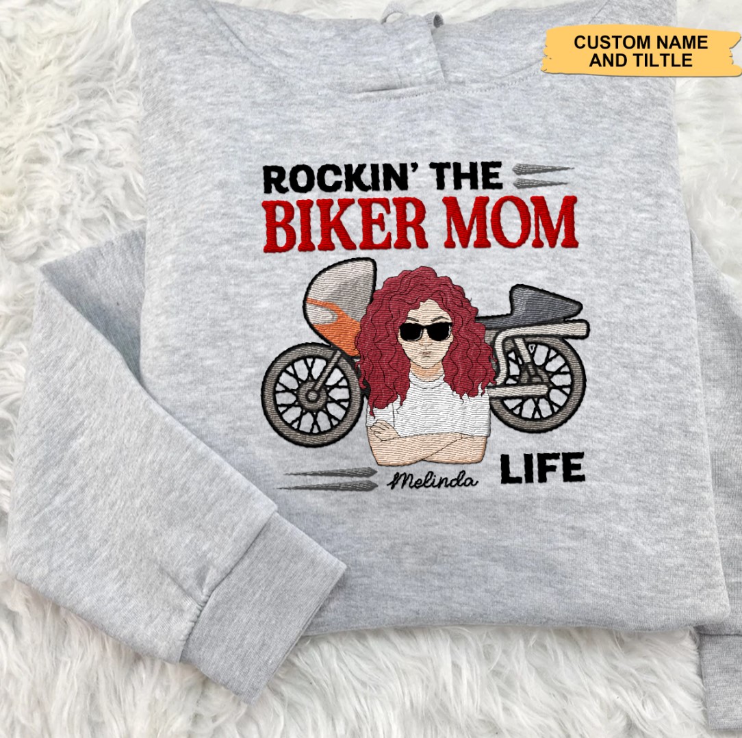 Rockin' The Biker Mom Life Motorcycle Vintage Motorcycle Embroidery Set Gift For Mom Personalized Embroidered Hoodie Perfect