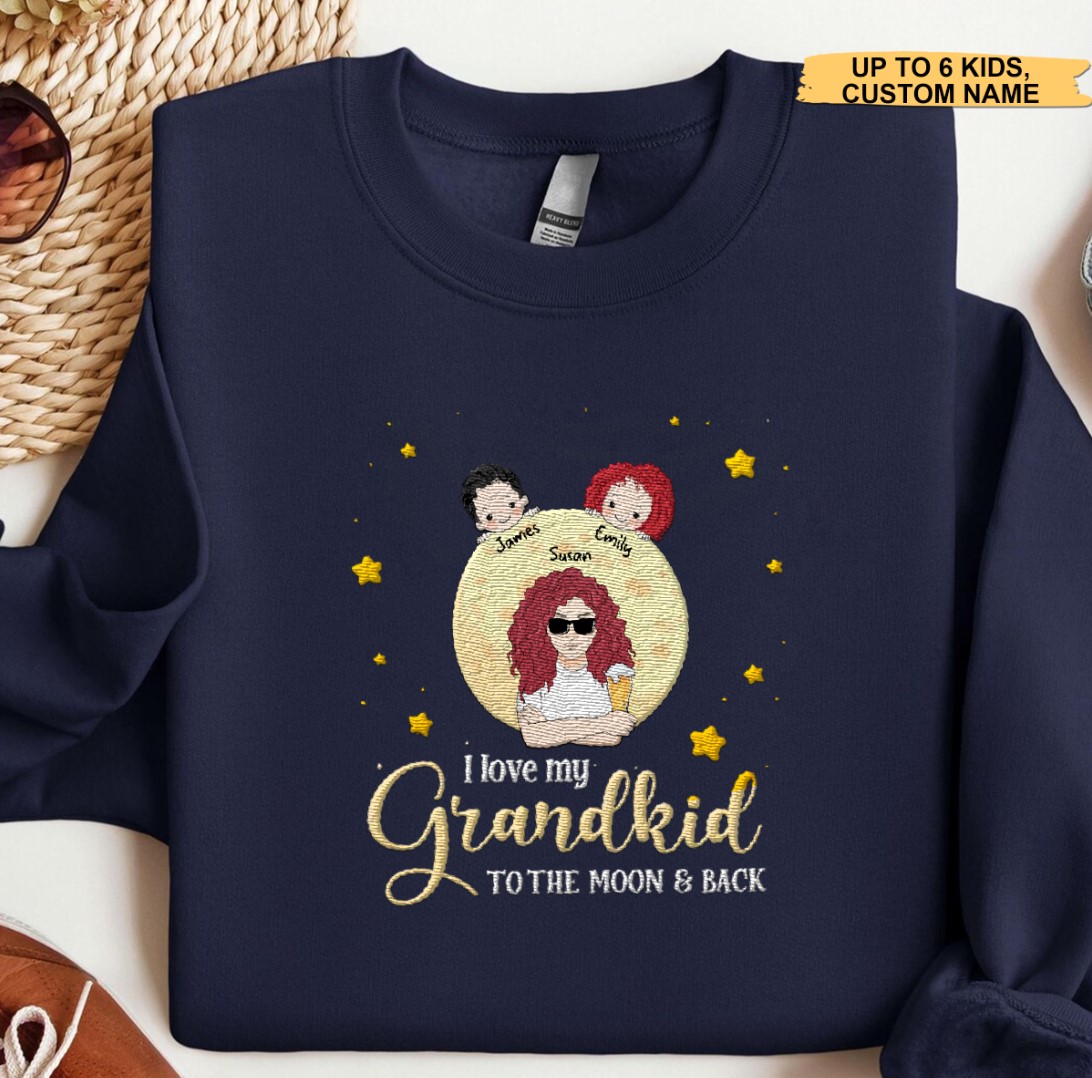 Grandma Loves My Grandkids To The Moon And Back Gift For Grandma Personalized Embroidered Sweatshirt Perfect Gift Idea Funny