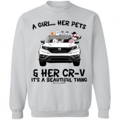 Pet dog cat a girl her honda cr-v personalized sweatshirt perfect gift idea funny custom gift – TGV - 456456667777