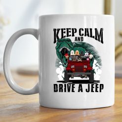 Jeep Wrangler Keep Calm And Drive Personalized Coffee Mug Perfect Gift Idea Funny Custom Gift - QH-1935738