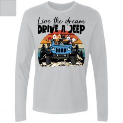 Jeep wrangler live the dream drive a jeep adventure jeeping off-roading dog cat rabbit parrot duck personalized men long sleeve perfect gift idea funny custom gift - GG - 6496389