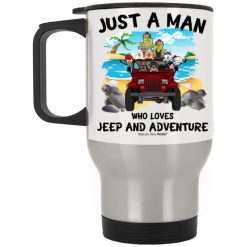 Jeep Wrangler just a girl a man who loves Jeep and adventure personalized silver stainless travel mug perfect gift idea funny custom gift - QH-0022884