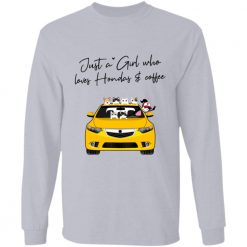 Honda Acura TSX just a girl who loves Hondas and coffee personalized long sleeve shirt - BT - 4507457