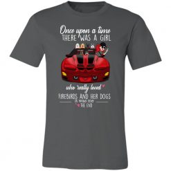 Pontiac Firebird dog pet once upon a time there was a girl who really loved Firebirds and her dog personalized jersey short sleeve t-shirt perfect gift idea funny custom gift - NH - 9852304