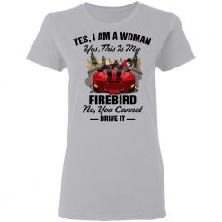 Pontiac Firebird coffee dog pet I am a girl yes this is my Firebird no you cannot drive it personalized ladies’ 5.3 oz. t-shirt perfect gift idea funny custom gift - NH - 3030569
