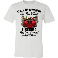 Pontiac Firebird coffee dog pet I am a girl yes this is my Firebird no you cannot drive it personalized jersey short sleeve t-shirt perfect gift idea funny custom gift - NH - 3030569