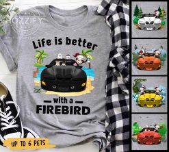 Pontiac Firebird coffee dog cat pet life is better with a Firebird 6 options driver personalized shirt t-shirt perfect gift idea funny custom gift - NH - 4672480