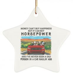 Ford mustang 2018 money can't buy happiness but it can buy horsepower mustangs pretty much the same thing personalized star ornament perfect gift idea funny custom gift - GG - 9931999