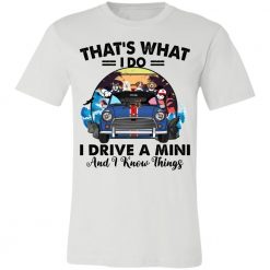 Mini Morris dog cat that's what i do i drive a mini and i know things personalized jersey short sleeve t-shirt perfect gift idea funny custom gift - HD-5995428