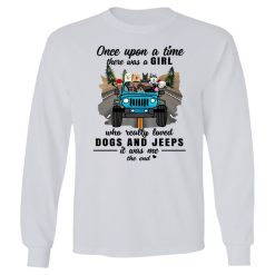 Jeep Wrangler Jeep Rubicon dog pet once upon a time there was a girl who really loved Jeeps and adventures personalized youth long sleeve perfect gift idea funny custom gift - NH-4270594