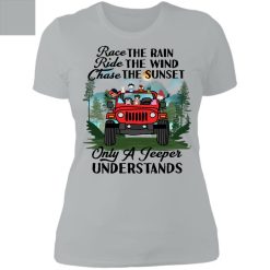 Jeep wrangler jk yj race the rain ride the wind chase the sunset only an adventurer understands off roading lover personalized ladies' boyfriend t-shirt custom perfect gift idea - GG - 9363679