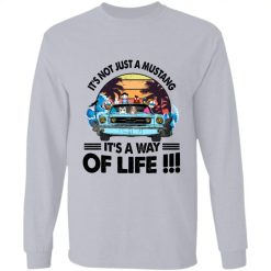 It's not just a mustang It's a way of life personalized long sleeve perfect gift idea funny custom gift - QH-9906158