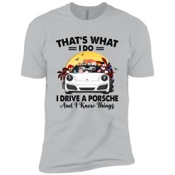 Porsche 911 dog cat that’s what i do i drive a porsche and i know things personalized premium short sleeve t-shirt perfect gift idea funny custom gift – HD – 2797649