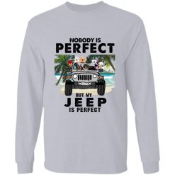 Jeep Wrangler nobody is perfect but my Jeep is perfect personalized long sleeve shirt perfect gift idea funny custom gift - QH - 6612774
