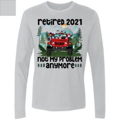 Jeep wrangler jk yj retired customize year not my problem anymore adventure off roading mudding personalized Men's Premium LS funny custom perfect gift idea - GG - 9996919