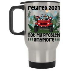 Jeep wrangler jk yj this girl lady old woman picks mud over makeup everyday adventure wheeling off roading personalized Silver Stainless Travel Mug funny custom perfect gift idea - GG - 8519968