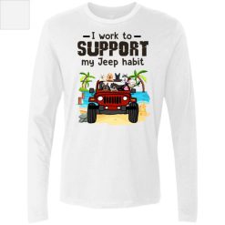 Jeep Wrangler dog pet I work to support my Jeep habit Jeep life adventures personalized Men's Premium LS perfect gift idea funny custom gift - NH - 3961890