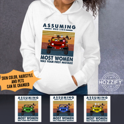 Jeep female dogs cats ducks chickens assuming I was like most woman was your first mistake personalized pullover hoodie - BT - 9528339