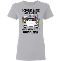 Porsche 911 dog cat pet Porsche girls are sunshine mixed with a little hurricane personalized ladies’ 5.3 oz. t-shirt perfect gift idea funny custom gift - NH - 8207754