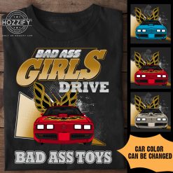 Pontiacs Trans Am Firebird 1979 bad ass girls drive bad ass toys personalized t-shirt BLACK - BT-5262239