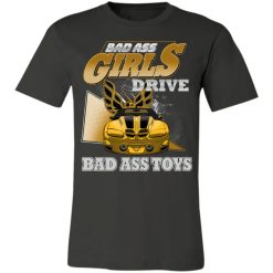 Pontiacs Trans Am 1998-2002 bad ass girls drive bad ass toys personalized unisex jersey short sleeve t-shirt BLACK - BT - 8315710