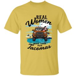 Toyota Tacoma dog pet real women drive their own Tacomas girl driver woman driver personalized tie dye t-shirt perfect gift idea funny custom gift - NH - 8479125