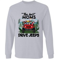 Jeep wrangler jk yj the best moms mothers grandmas aunt sisters wives girlfriends drive jeeps wranglers personalized long sleeve funny custom perfect gift idea - GG-9318076