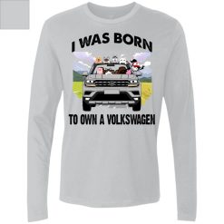 I was born to own a volkswagen teramont personalized Men's Premium LS perfect gift idea - QH - 9613744