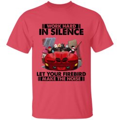 Pontiac Firebird work hard in silence let your Firebird make the noise personalized tie dye t-shirt perfect gift idea - QH-2094473