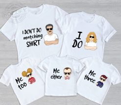 Family man and woman sister brother kids parents couple wife husband boyfriend girlfriend gift I don't do matching shirt I do personalized gildan t-shirt - BT-4148276