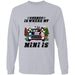 Home is where my mini cooper is personalized long sleeve shirt perfect gift idea funny custom gift - QH - 7938859