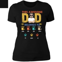Family dog cat pet kid hand paw this awesome dad belongs to personalized ladies' boyfriend t-shirt perfect gift idea - QH - 0842018 - 0842018