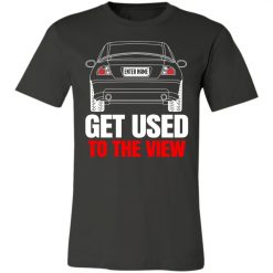 Pontiac custom name Get Used To The View personalized Jersey Short Sleeve TShirt perfect gift idea - QH - 3548334