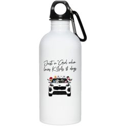 Kia Sportage just a girl who loves KIAs and coffee beer wine tea personalized water bottle - BT - 0357925