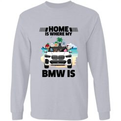 Home is where my BMW X5 is personalized long sleeve shirt perfect gift idea funny custom gift - QH - 1502116