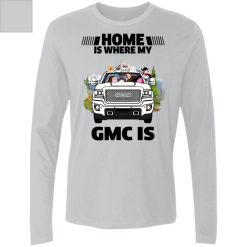 Home is where my GMC Denali is personalized Men's Premium LS perfect gift idea funny custom gift - QH - 1034521