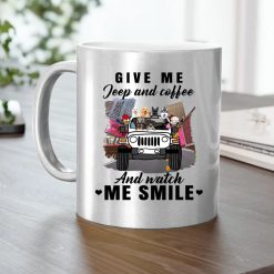Jeep coffee wine beer give me jeep and coffee and watch me smile personalized metallic mug perfect gift idea funny custom gift - HD - 9747363