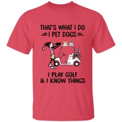 Golf dog that's what I do I pet dogs I play golf & I know things personalized tie-dye t-shirt perfect gift idea funny custom gift - NH - 6743749