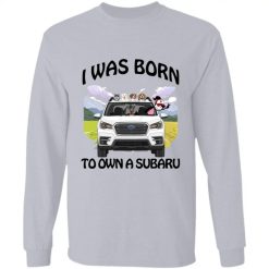 I was born to own a subaru ascent personalized long sleeve shirt perfect gift idea - QH - 3610284