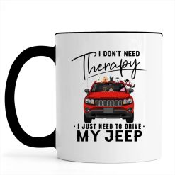 Jeep Compass coffee kid dog cat I don't need therapy I just need to drive my Jeep personalized Accent Mug perfect gift idea funny custom gift - NH - 2782781
