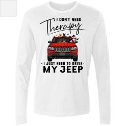 Jeep Compass coffee kid dog cat I don't need therapy I just need to drive my Jeep personalized Men's Premium LS perfect gift idea funny custom gift - NH - 2782781