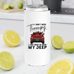 Jeep Compass coffee kid dog cat I don't need therapy I just need to drive my Jeep personalized Slim Can Cooler perfect gift idea funny custom gift - NH - 2782781