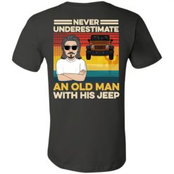 Jeep grandpa never underestimate an old man with his jeep customized gift grand cherokee round square headlights renegade BU YJ personalized unisex jersey short sleeve t-shirt back side - BT - 9575195