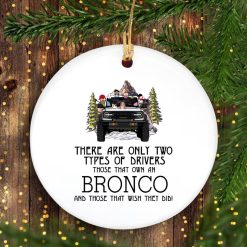 Ford Bronco 2021 there are only two types of drivers those that own a bronco personalized circle ornament perfect gift idea funny custom gift - HD - 9345990