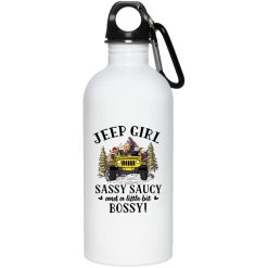 Jeep dog cat duck parrot chicken coffee Jeep girl sassy saucy and a little bit bossy personalized water bottle perfect gift idea funny custom gift - NH - 6057606